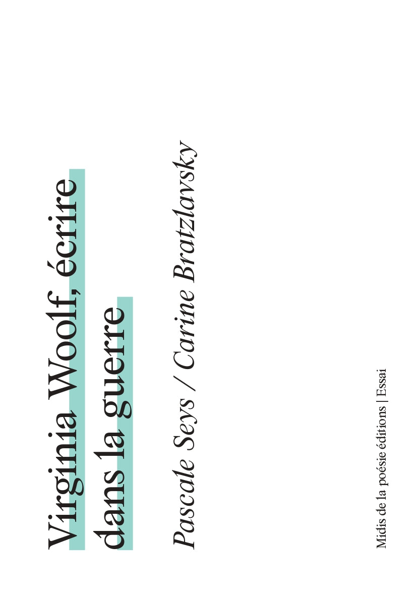 Virginia Woolf, écrire dans la guerre